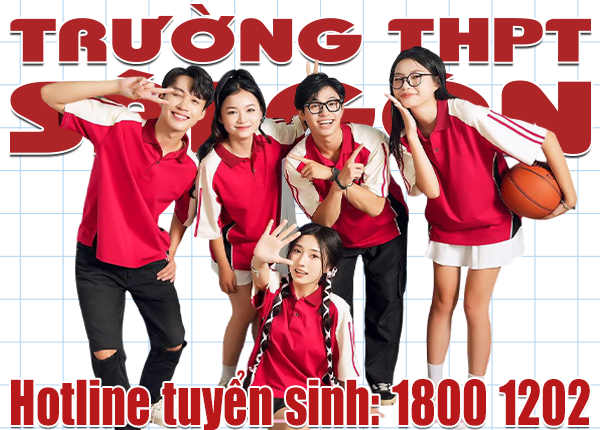 Trường THPT Sài Gòn tuyển sinh lớp 10